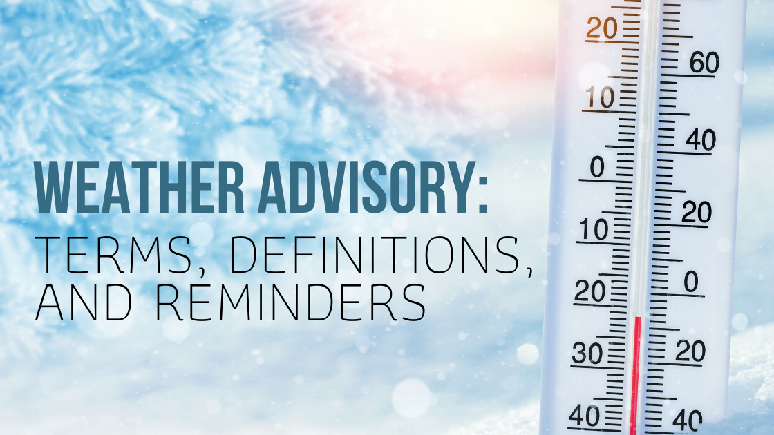 Weather Advisory: Terms, Definitions, and Reminders
