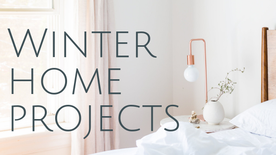Indoor Winter Home Projects