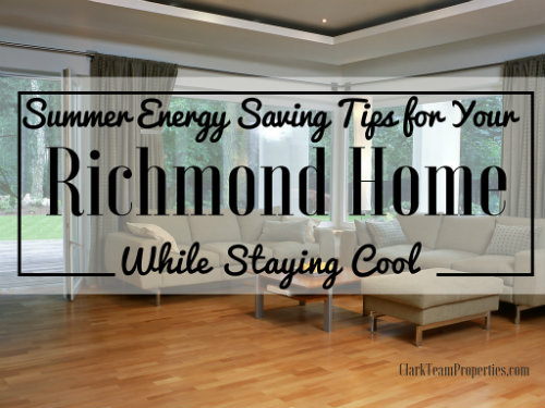 Summer Energy Saving Tips for Your Richmond Home, While Staying Cool