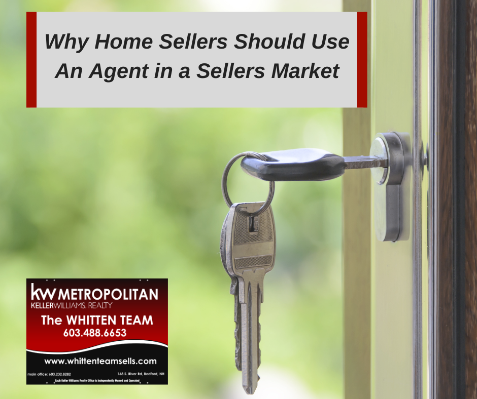 Why Home Sellers Should Use An Agent in a Sellers Market