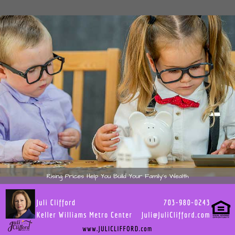 Rising Prices Help You Build Your Family’s Wealth